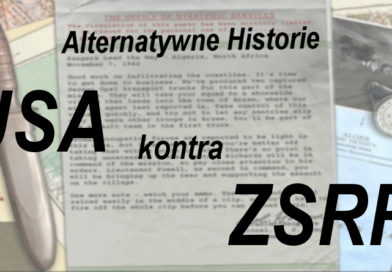 Alternatywne Historie #01: Zimna Wojna, czyli ZSRR kontra USA