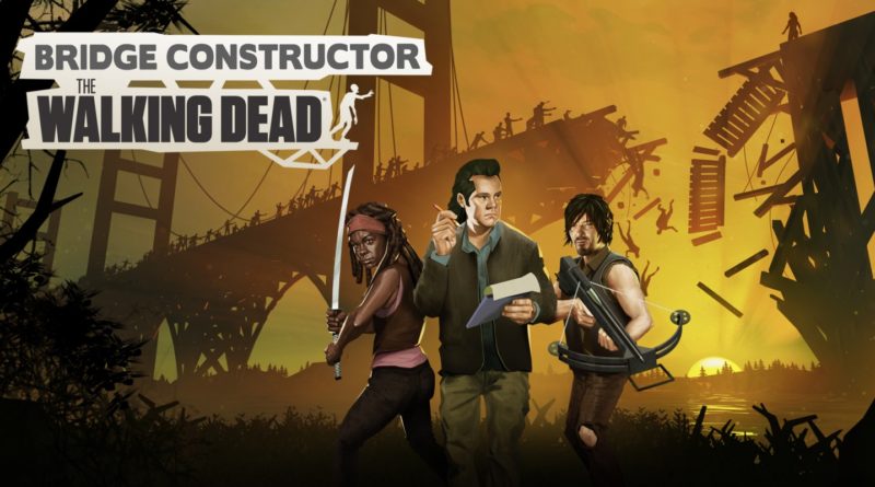 Bridge Constructor: The Walking Dead