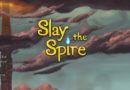 Slay the Spire – zaproszenie do tajemniczej Iglicy