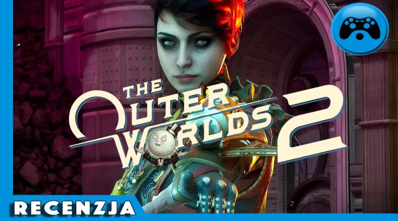 The Outer Worlds 2 – Recenzja [PC]