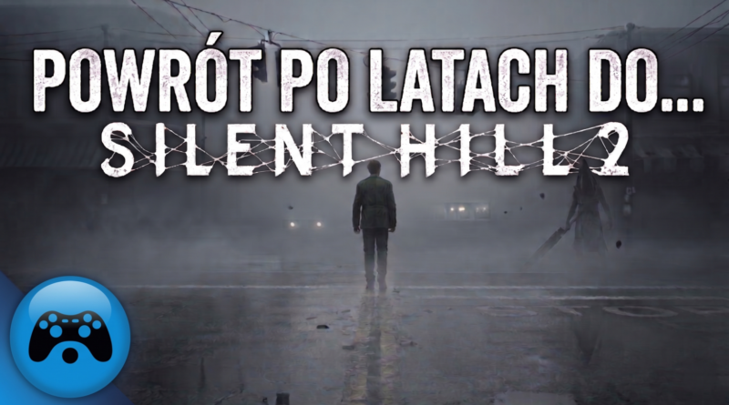 Silent Hill 2 (2024) – Wideorecenzja [PC]