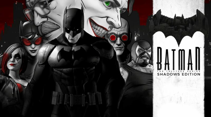 Telltale Batman Shadows Edition