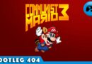 BOOTLEG 404 #1: Communist Mario 3, czyli kilka słów o sowieckim hydrauliku