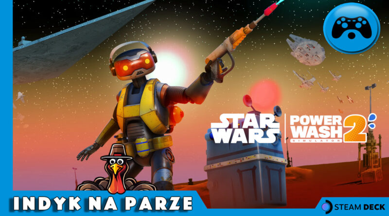 PowerWash Simulator 2 - STAR WARS Pack recenzja